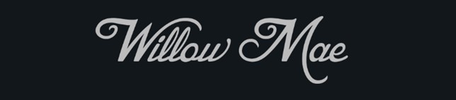 Willow Mae
